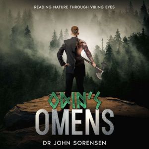 Odins Omens, Dr John Sorensen