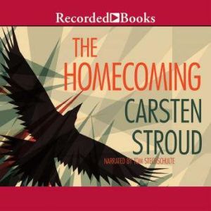 The Homecoming, Carsten Stroud