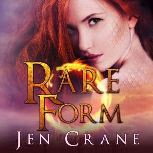 Rare Form, Jen Crane