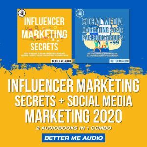 Influencer Marketing Secrets  Social..., Better Me Audio