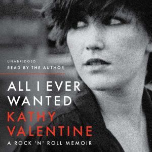 All I Ever Wanted, Kathy Valentine