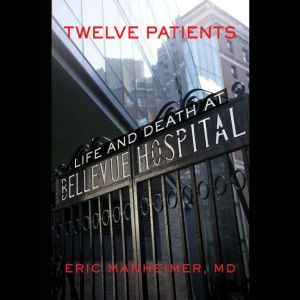Twelve Patients, Eric Manheimer