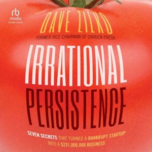 Irrational Persistence, Dave Zilko