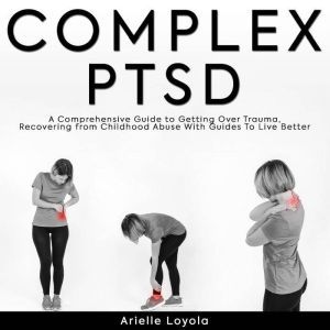 Complex PTSD, Arielle Loyola