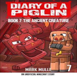 Diary of a Piglin Book 7, Mark Mulle