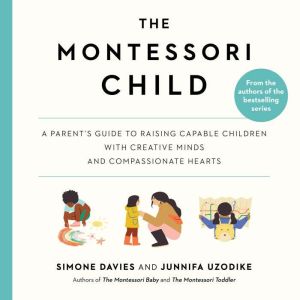 The Montessori Child, Simone Davies