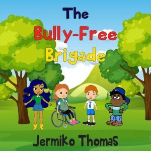 The BullyFree Brigade, Jermiko Thomas