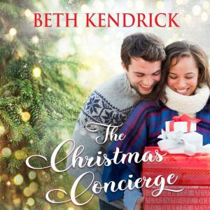 The Christmas Concierge, Beth Kendrick