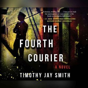 Fourth Courier, The, Timothy Jay Smith