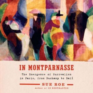 In Montparnasse, Sue Roe