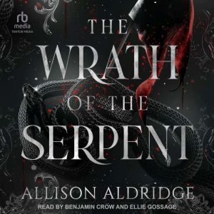 The Wrath of the Serpent, Allison Aldridge