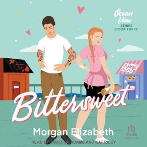 Bittersweet, Morgan Elizabeth