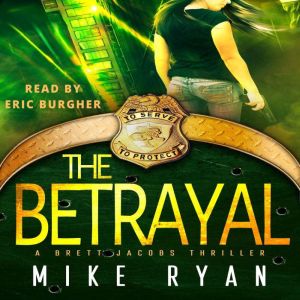 The Betrayal, Mike Ryan