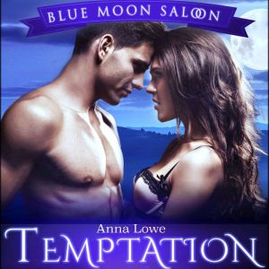 Temptation, Anna Lowe