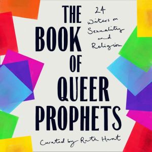 The Book of Queer Prophets, Ruth Hunt