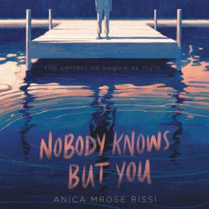 Nobody Knows But You, Anica Mrose Rissi