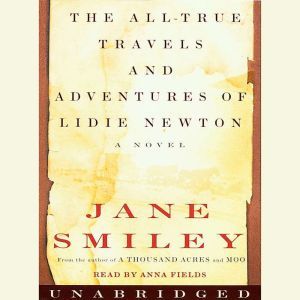 The AllTrue Travels and Adventures o..., Jane Smiley