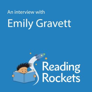 An Interview With Emily Gravett, Emily Gravett