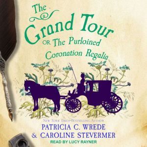 The Grand Tour, Caroline Stevermer