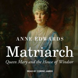 Matriarch, Anne Edwards