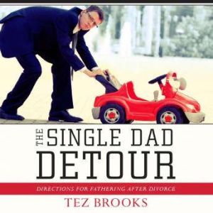 The Single Dad Detour, Tez Brooks
