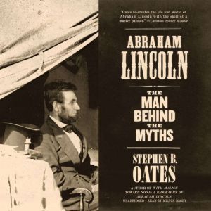Abraham Lincoln, Stephen B. Oates