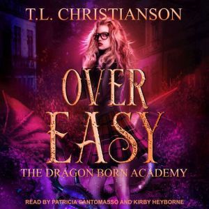 Over Easy, T.L. Christianson