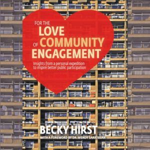 For the Love of Community Engagement, Becky Hirst