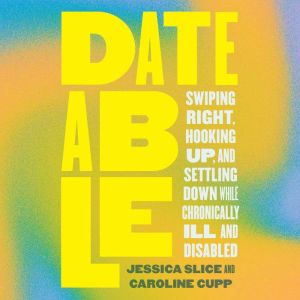 Dateable, Jessica Slice