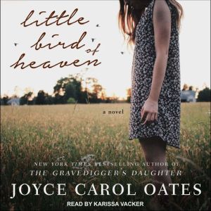 Little Bird of Heaven, Joyce Carol Oates