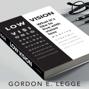 Low Vision, Gordon E. Legge