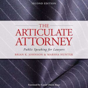 The Articulate Attorney, Brian K. Johnson