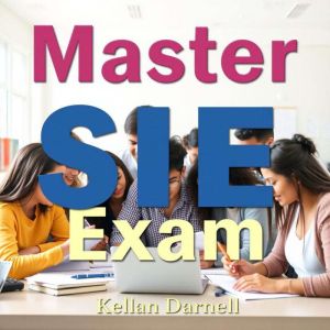 Master SIE Exam: "Elevate your Master SIE Exam preparation with dynamic audio lessons crafted for exceptional exam success!"