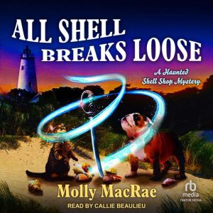 All Shell Breaks Loose, Molly MacRae