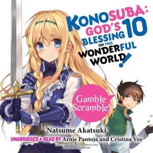 Konosuba: God's Blessing on This Wonderful World!, Vol. 10: Gamble Scramble!