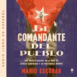 Village Commander, The  El comandant..., Mario Escobar