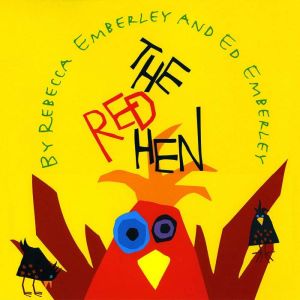 The Red Hen, Ed Emberley