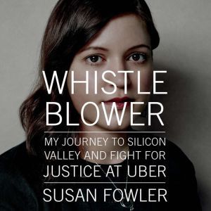 Whistleblower, Susan Fowler