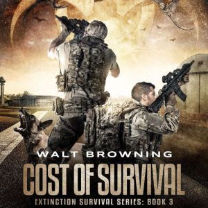 Cost of Survival, Walt Browning