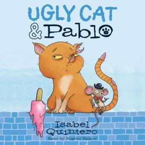 Ugly Cat  Pablo, Isabel Quintero