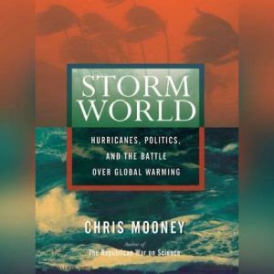 Storm World, Chris Mooney