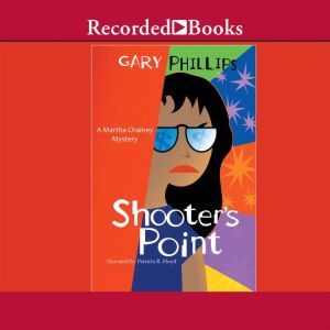Shooters Point, Gary Phillips