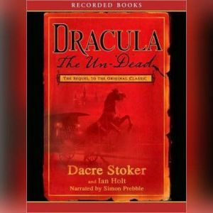 Dracula the Undead, Dacre Holt Stoker
