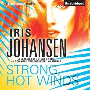 Strong, Hot Winds, Iris Johansen