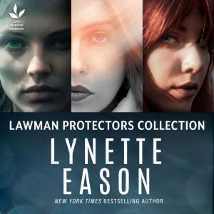 Love Inspired Suspense Lawman Protect..., Lynette Eason