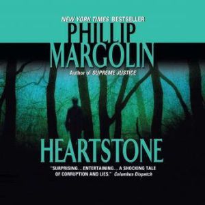 Heartstone, Phillip Margolin