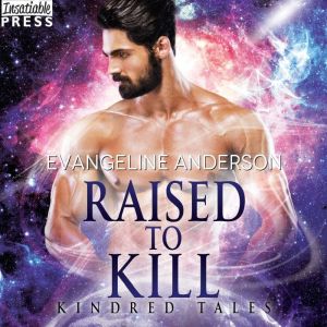 Raised to Kill, Evangeline Anderson