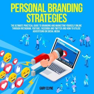 Personal Branding Strategies The Ult..., Gary Clyne