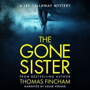 The Gone Sister, Thomas Fincham