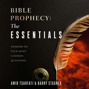 Bible Prophecy The Essentials, Amir Tsarfati